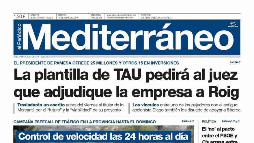 La plantilla de TAU pedirá al juez que adjudique la empresa a Roig, en la portada de Mediterráneo