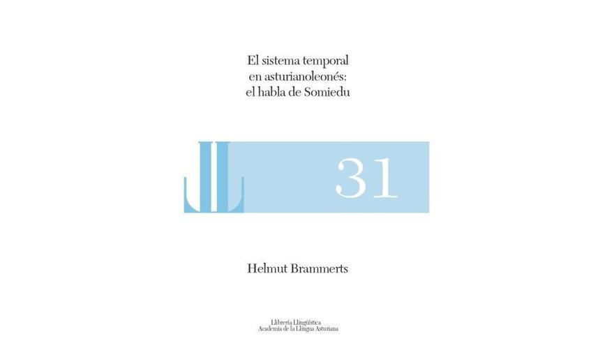 El sistema temporal en asturianoleonés: el habla de Somiedu, de Helmut Brammerts.