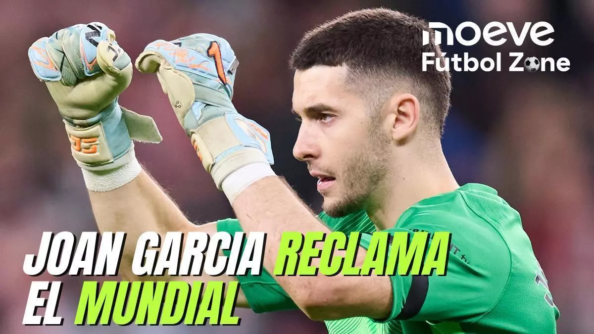 Joan García reclama el Mundial