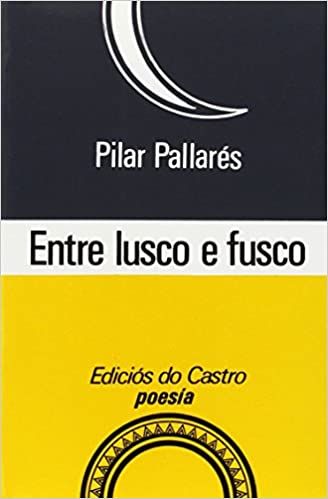 &quot;Entre lusco e fusco&quot;