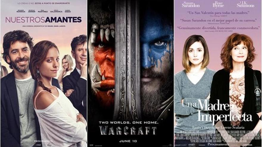 &#039;Nuestros amantes&#039;, &#039;Warcraft&#039; y &#039;La Madre Imperfecta&#039;