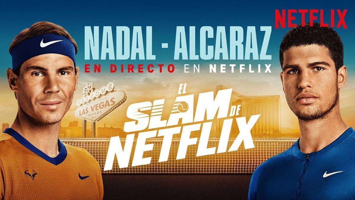 Nadal y Alcaraz disputarán el 'Slam de Netflix'