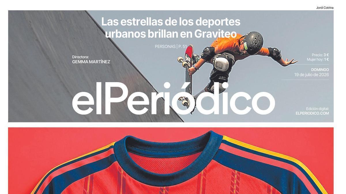 La portada de EL PERIÓDICO del 18 de julio de 2026