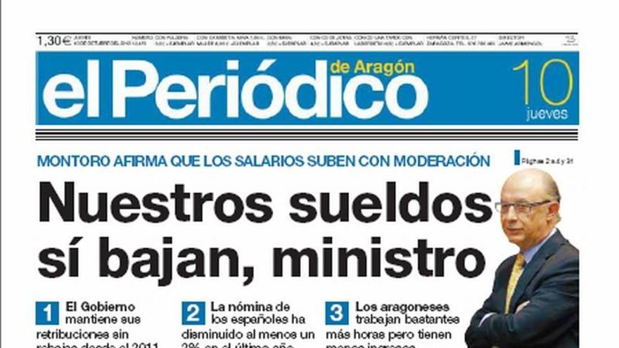 “Nuestros sueldos sí bajan, ministro”, en la portada de EL PERIÓDICO DE ARAGÓN