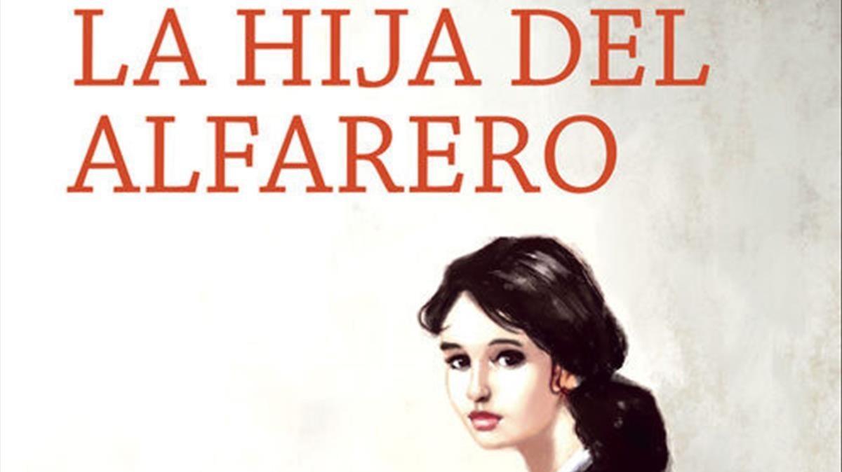 lmmarco41021192 gente  portada del libro la hija del alfarero de  jose luis 171127152920