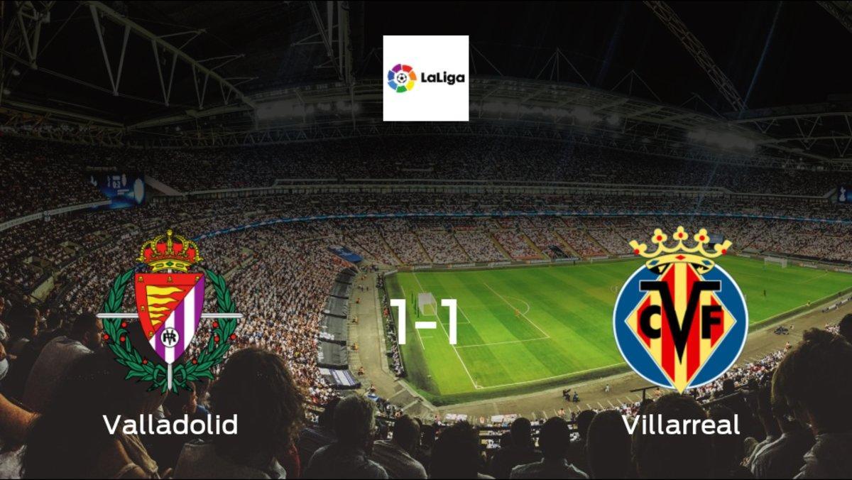 Real Valladolid and Villarreal ended the game with a 1-1 draw at José Zorrilla