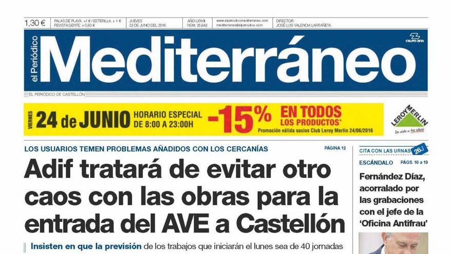 Adif tratará de evitar otro caos con las obras para la entrada del AVE a Castellón, en la portada de Mediterráneo