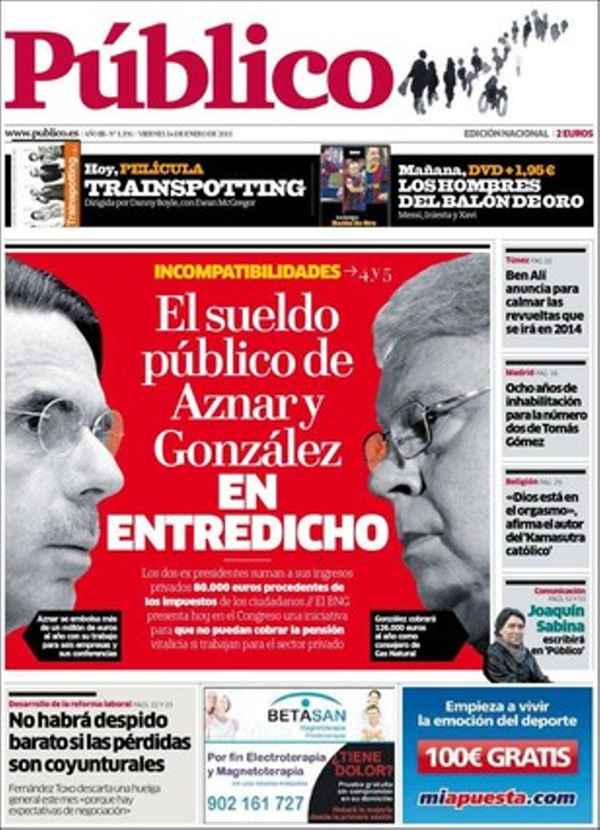 ’Público’ destaca a dins els vuit anys d’inhabilitació per a la número dos del PSOE madrileny, que el programa d’IU aposta pel sector públic davant la crisi, que tres testimonis del ’cas Couso’ neguen un tiroteig que justifica l’atac dels EUA, i que una operativa comptable salvarà les caixes fusionades els pròxims dos difícils anys.