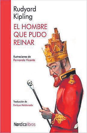 Portada de 'El hombre que pudo reinar'