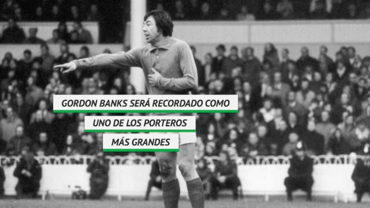 Gordon Banks, muere el portero que frenó a Pelé