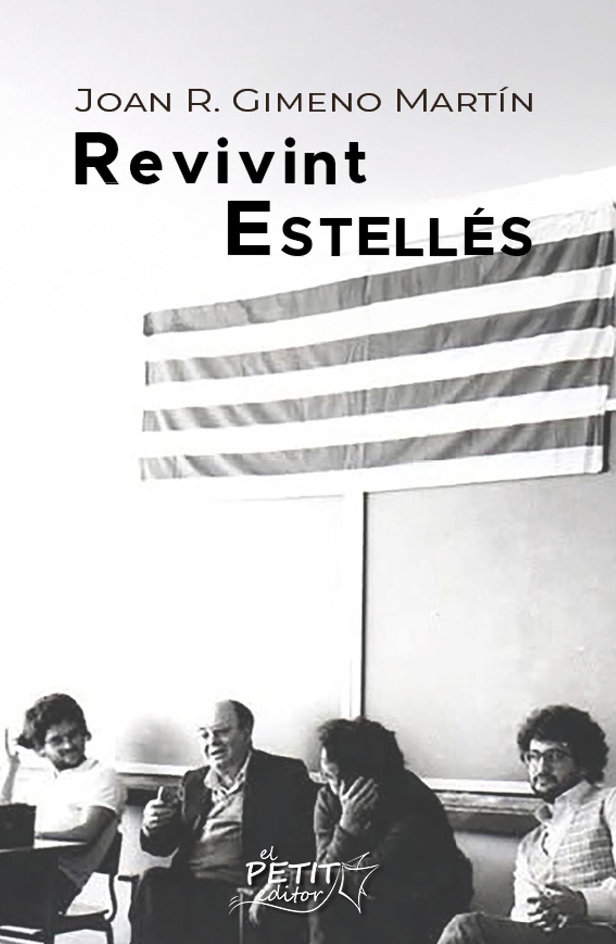 La portada de 'Revivint Estellés' (El Petit Editor)