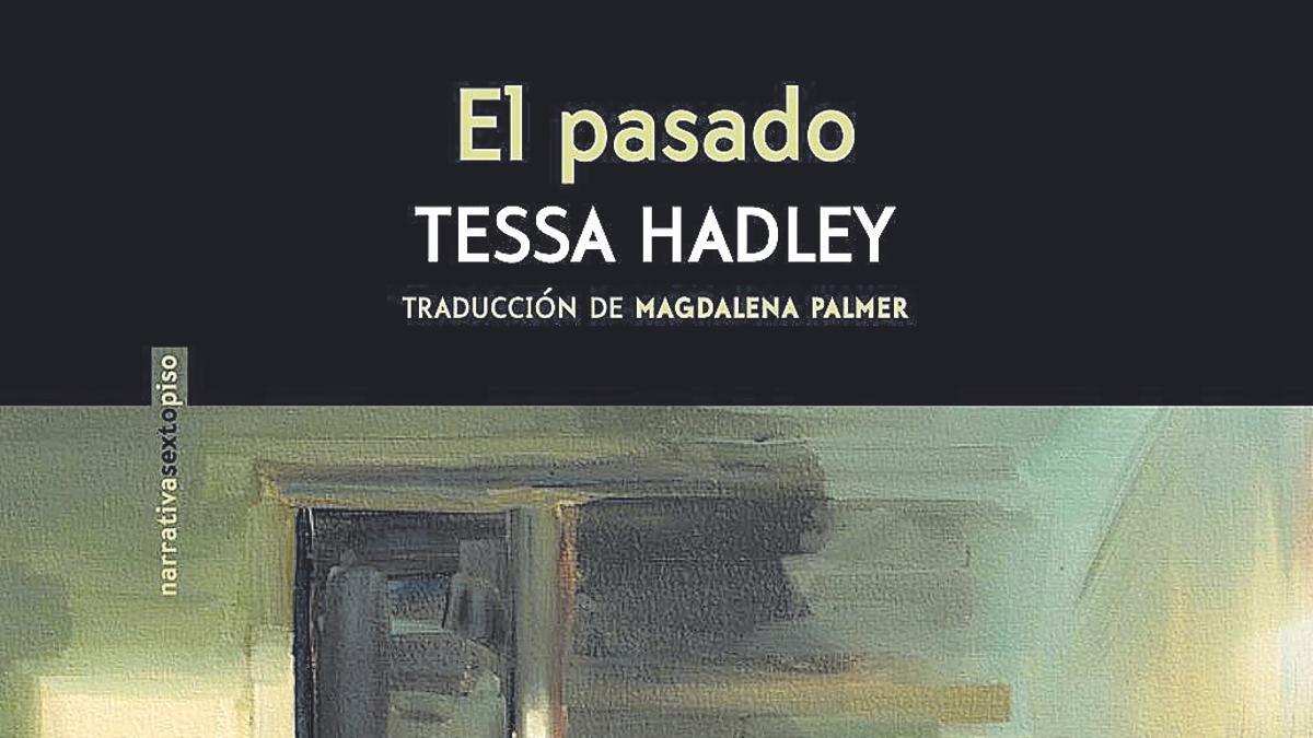 El pasado, de Tessa Hadley