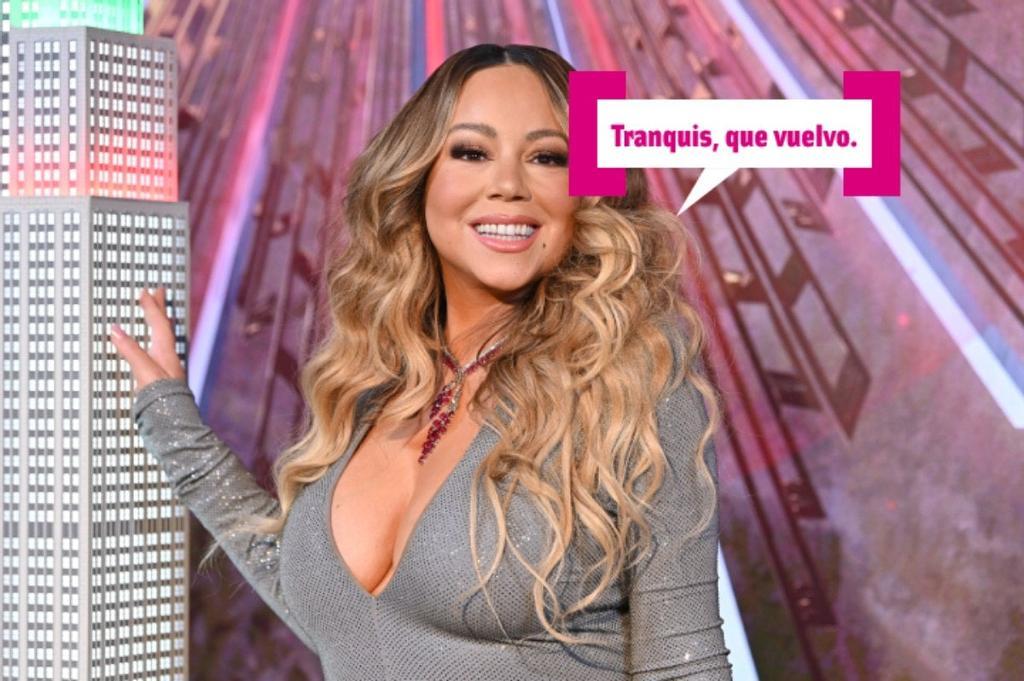 Mariah Carey, tranquis que vuelvo