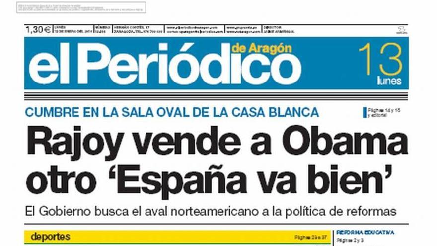 “Rajoy vende a Obama otro &#039;España va bien&#039;”, en la portada de EL PERIÓDICO DE ARAGÓN