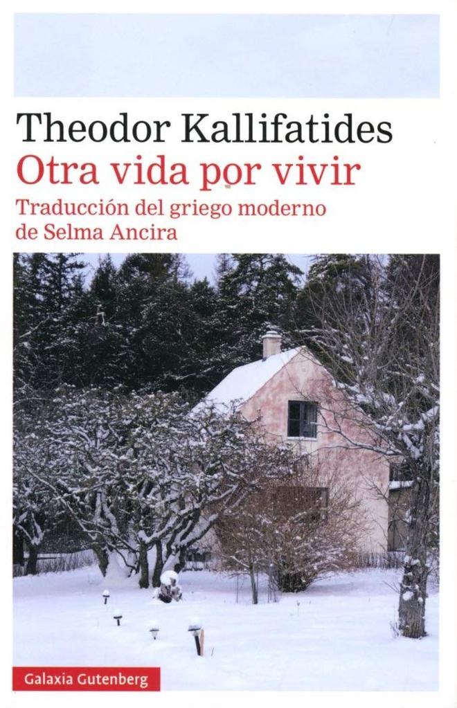 Otra vida por vivir, de Theodor Kallifatides