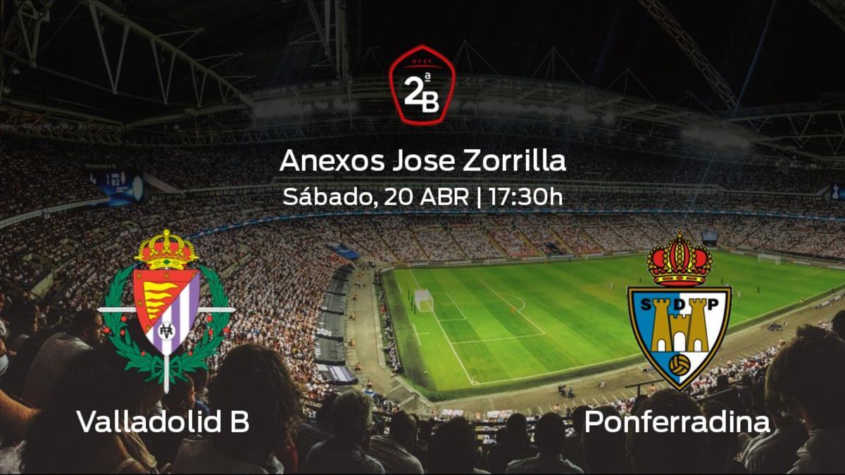 Previa del partido: enfrentamiento en el Anexos Jose Zorrilla: Valladolid B - Ponferradina