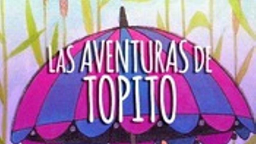 Las aventuras de Topito