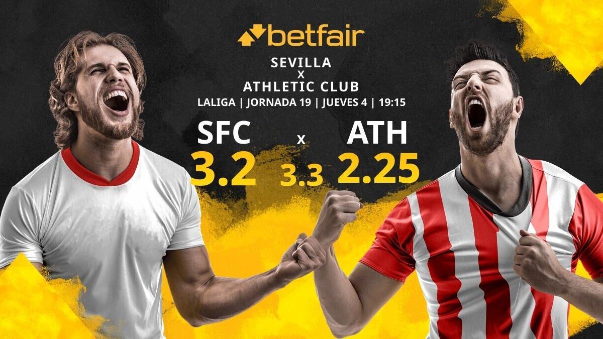 Sevilla FC vs. Athletic Club: horario, TV, estadísticas, clasificación y pronósticos