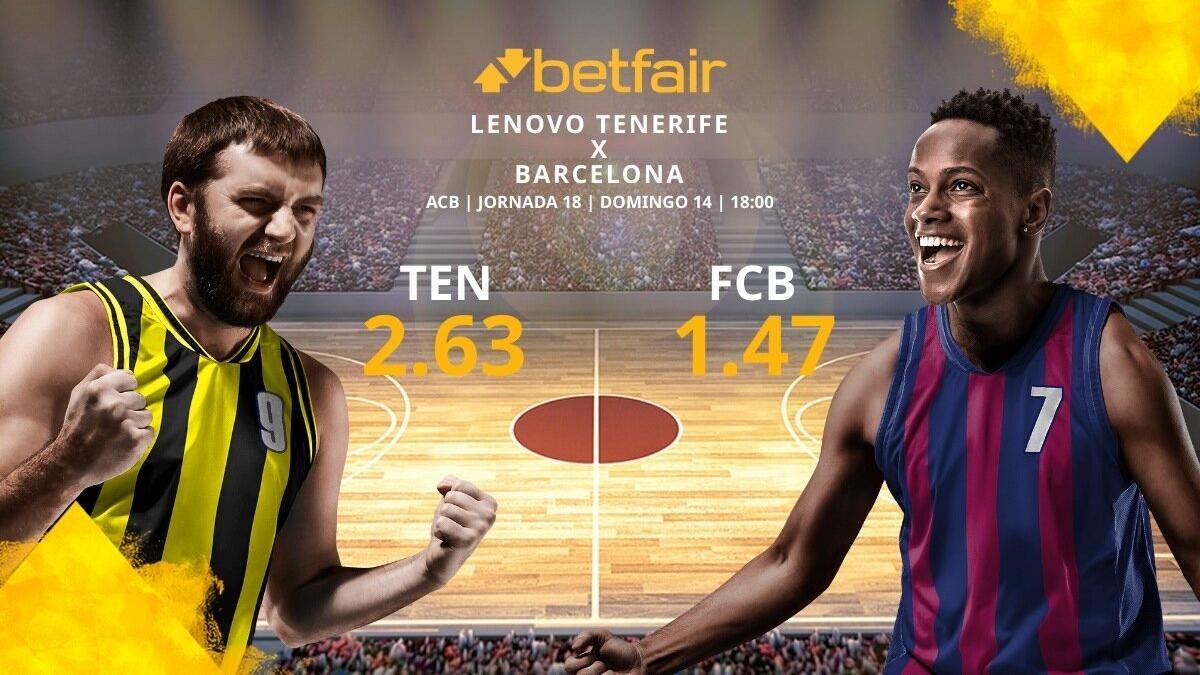 Lenovo Tenerife vs. Barça Basket: horario, TV, estadísticas, clasificación y pronósticos