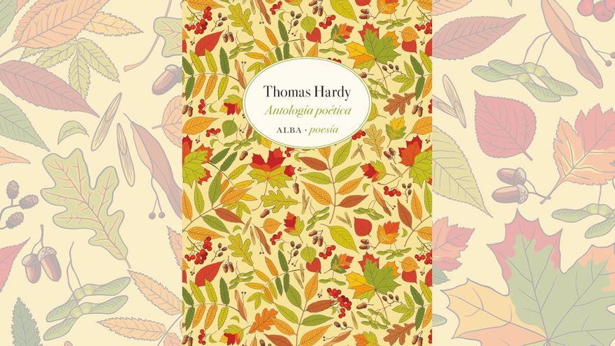 Portada del libro &#039;Tomas Hardy. Antología poética&#039;, de Alba-Poesía.