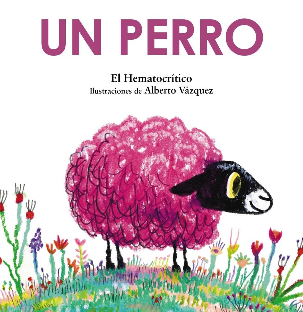 ‘Un perro’, de El Hematocrítico, ilustrado por Alberto Vázquez.