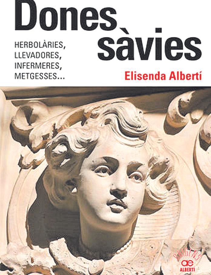 Portada del llibre «Dones sàvies», d’Elisenda Albertí.