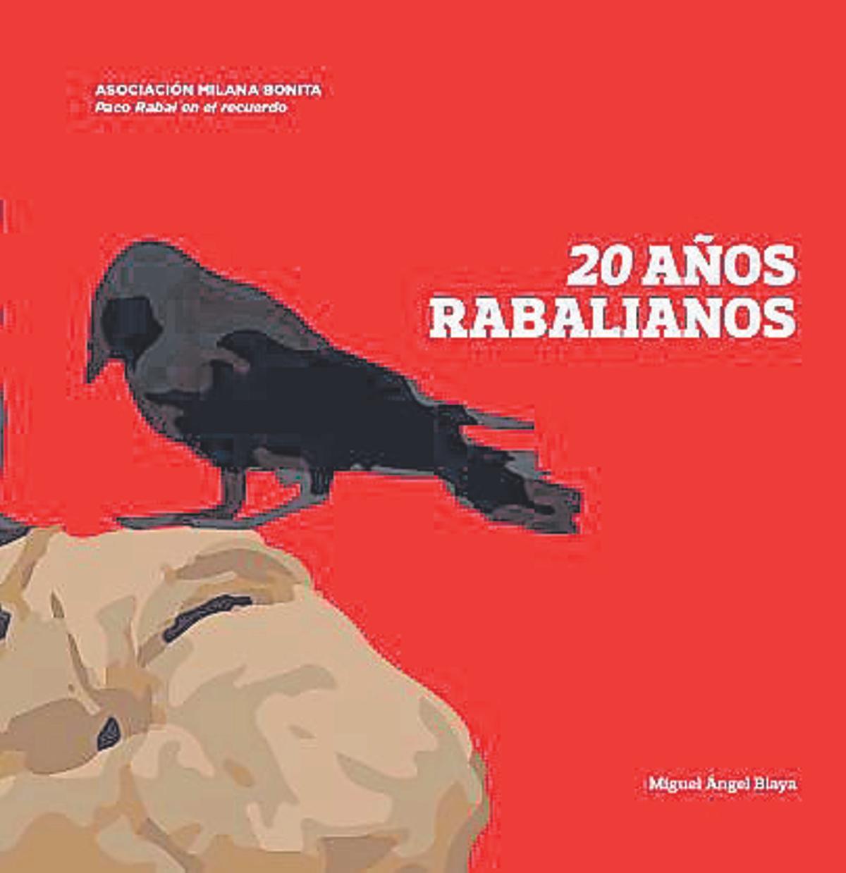 '20 años rabalianos', de Miguel Ángel Blaya