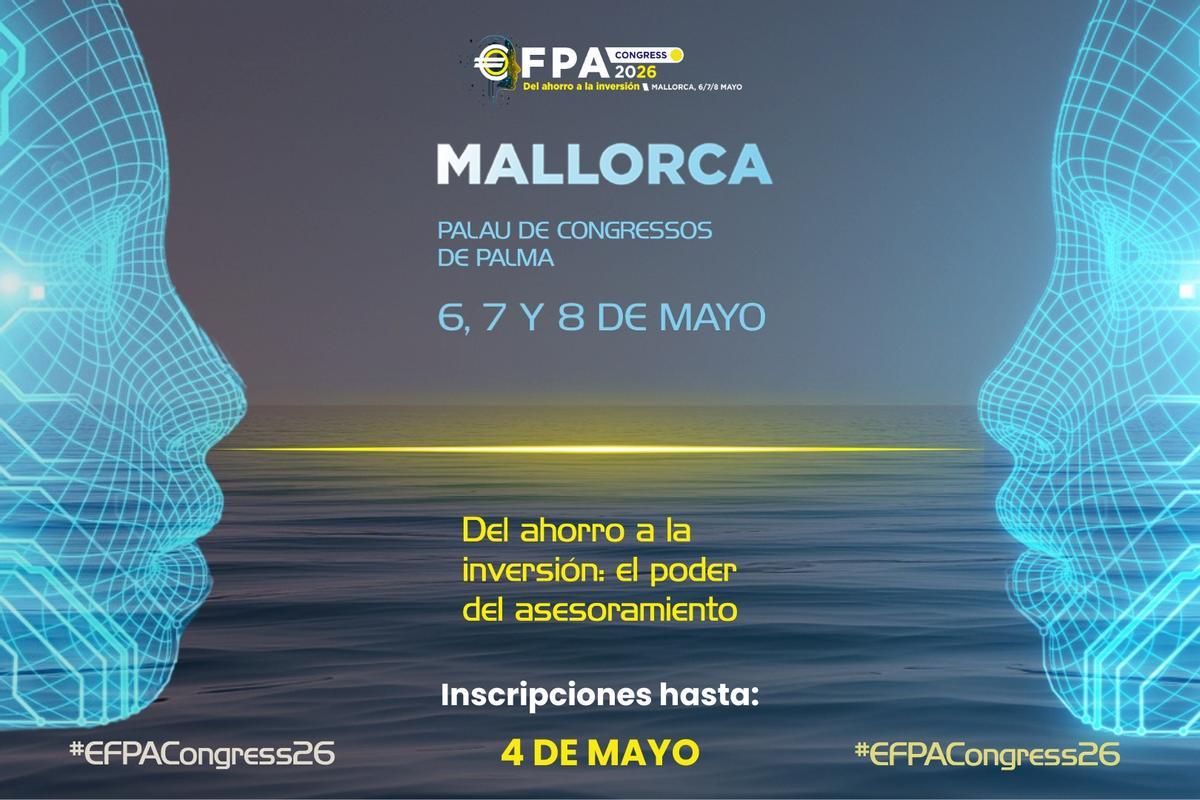 Los próximos 6, 7 y 8 de mayo se celebrará EFPA Congress 2026.