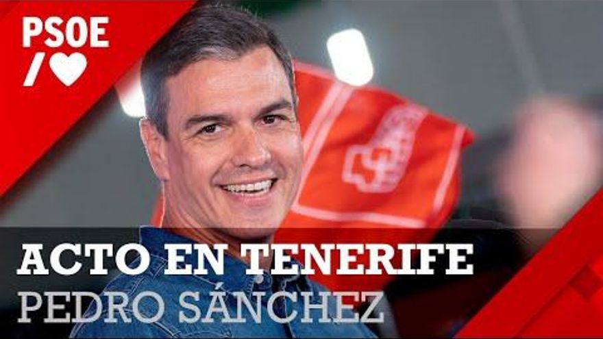 Direct: Pedro Sánchez rally in Tenerife