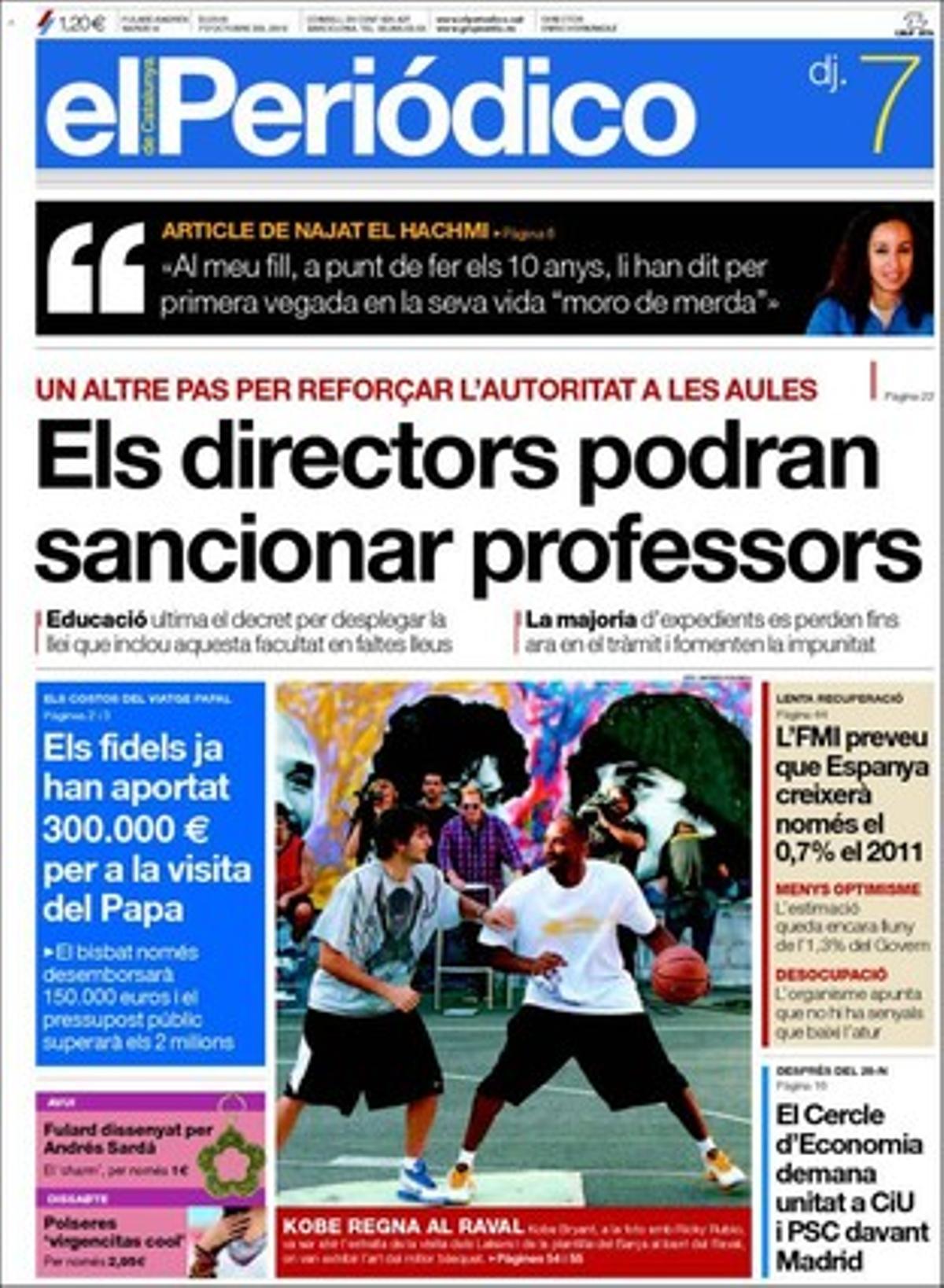 A més dels temes que porta a portada, EL PERIÓDICO entrevista el president de Xipre,explica que França demana la prova de la sida a tots els ciutadans, que els col·legis públics italians costejaran amb anuncis a les aules la renovació del mobiliari, que hi ha il·lusió a Anantapur en espera del Nobel per a Vicente Ferrer, que l’antiga fàbrica Oliva Artés del Poblenou mostrarà el 2012 la BCN contemporània, que al Baix Llobregat s’intenta acomodar el calendari festiu del 2011 al de Barcelona, entrevista Peter Mickeal davant el Barça-Lakers d’avui, explica que Michel Platini amenaça d’excloure els equips israelians si Tel Aviv segueix marginant els futbolistes palestins, que un llibre recollirà els articles periodístics de Stieg Larsson, que Seal i Heidi Klum editen un tòrrid videoclip, que Chiqui Martí s’estrena com a heroïna de còmic i que els presidenciables busquen vots a ’Polònia’.