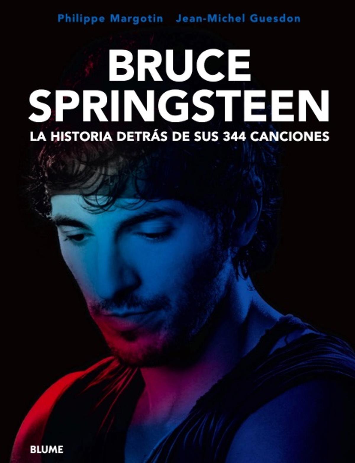 Bruce Springsteen. La historia detrás de sus 344 canciones.