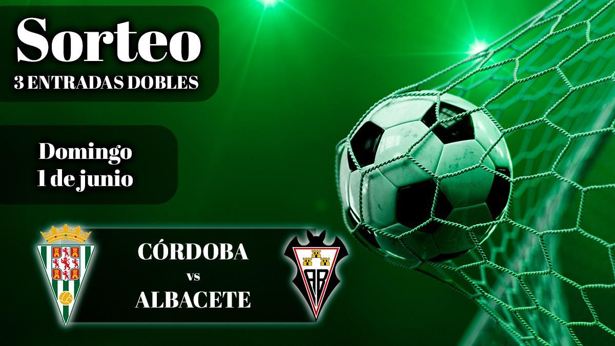 Sorteo de entradas Córdoba CF - Albacete