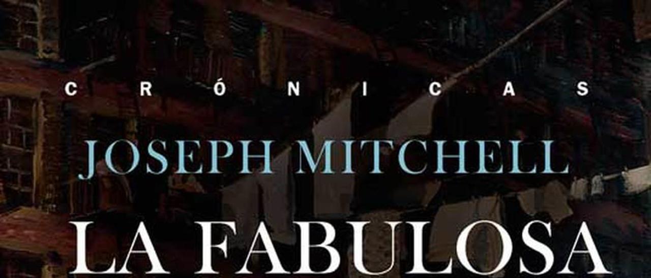 No hay historias pequeñas: el fabuloso oído de Joseph Mitchell