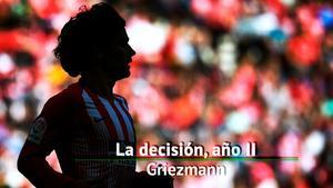 Griezmann, la decisión año II