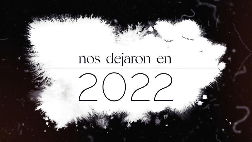 Vídeoresumen del año: los que nos dejaron en 2022