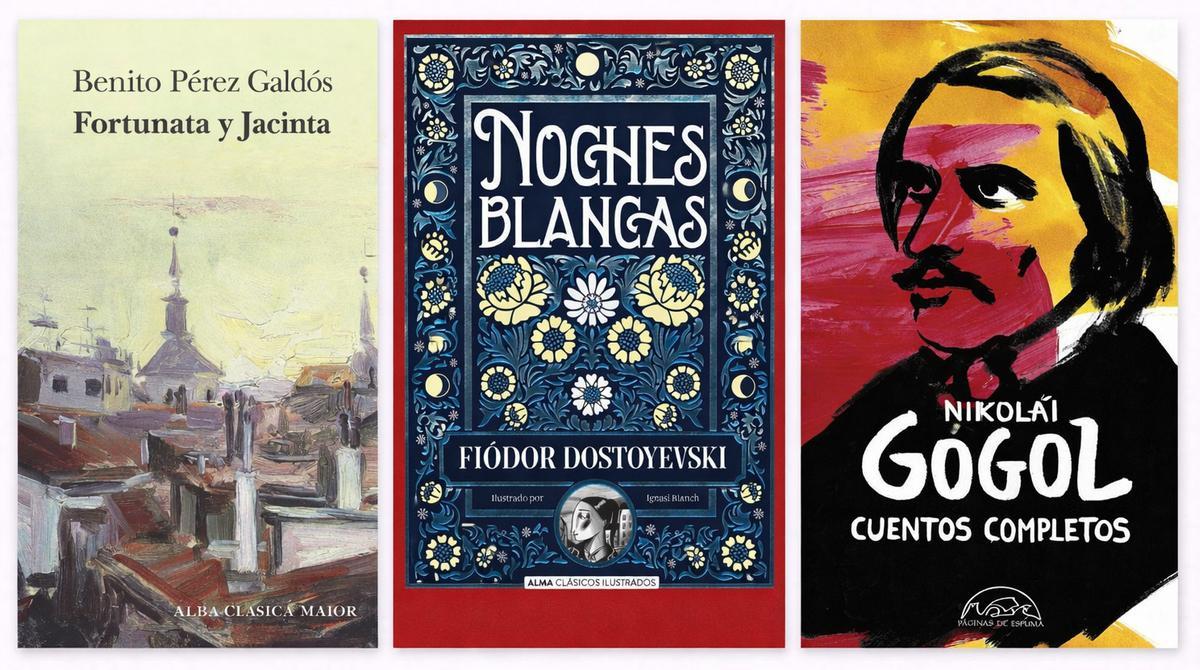 Portadas de 'Fortunata y Jacinta', 'Noches Blancas' y 'Cuentos completos' de Nikolái Gógol.