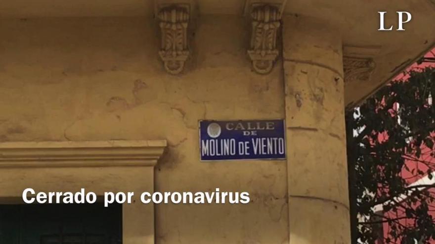 Coronavirus en Canarias | Molino de Viento cierra por el coronavirus
