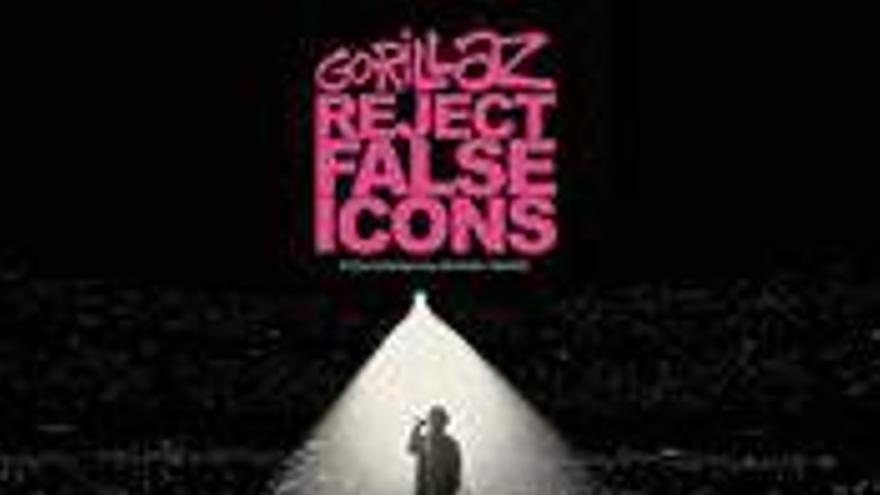 Gorillaz: Reject False Icons