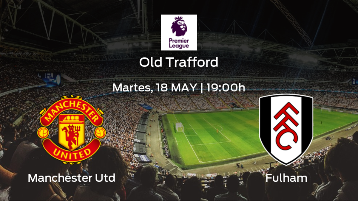 Previa del encuentro: el Manchester United recibe al Fulham