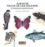 Àlbum de fauna de les Balears | Vicenç Sastre i Cristina Bibiloni. Dolmen. 128 pàgines. 20 euros.