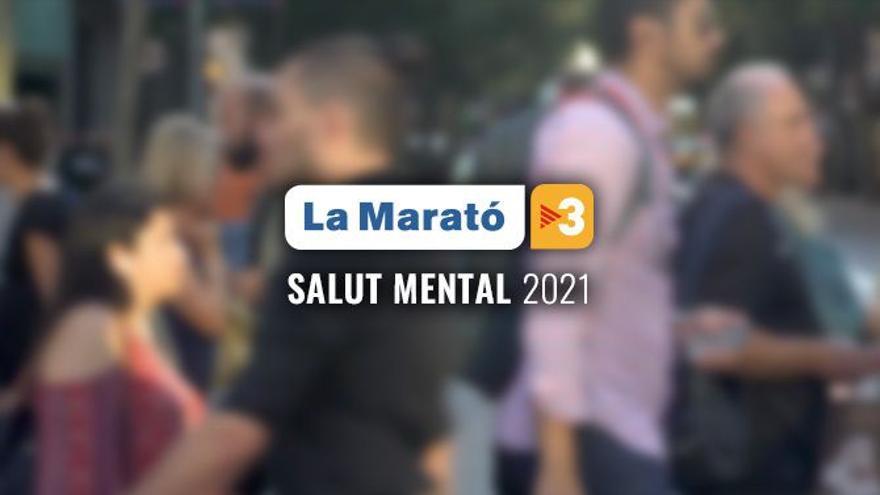 La Marató 2021 posa el focus a la salut mental