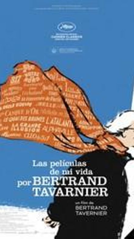 Las películas de mi vida, por Bertrand Tavernier