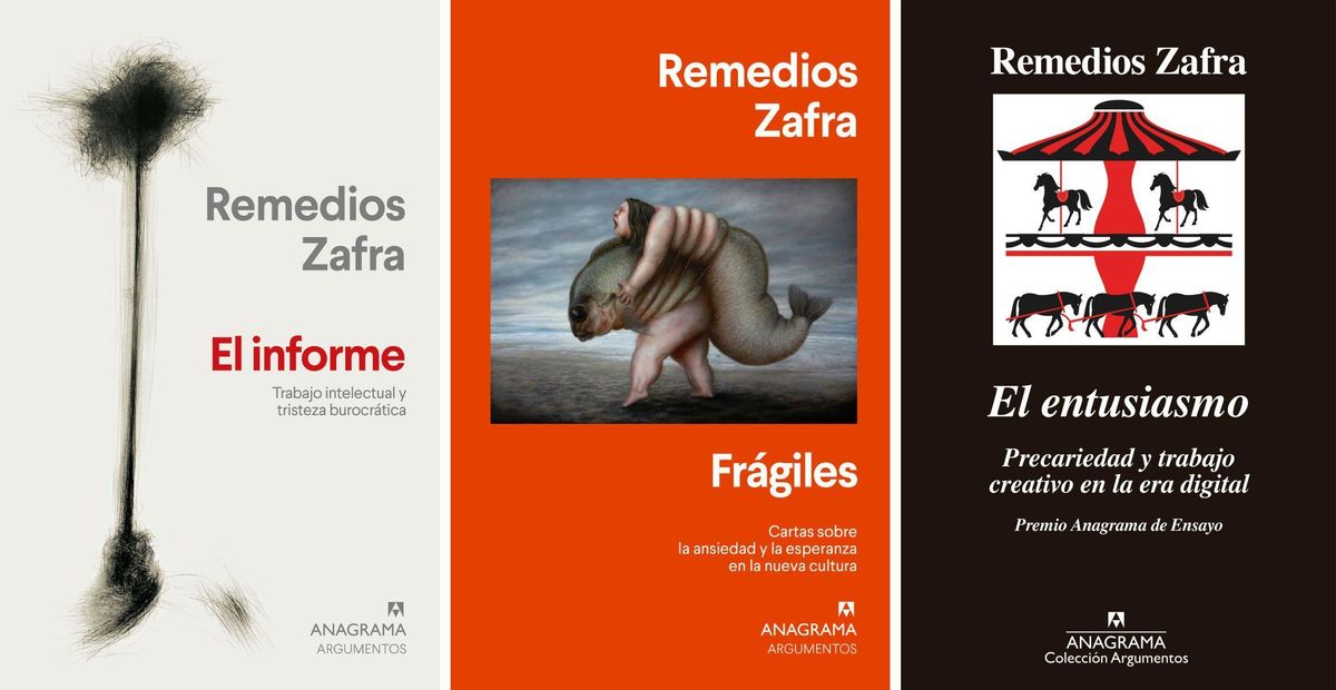 'El informe', 'Frágiles' y 'El entusiasmo' son los tres títulos que Zafra ha publicado con Anagrama.