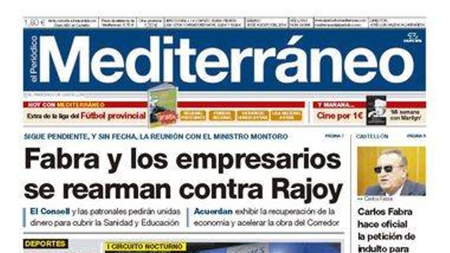 &#039;Fabra y los empresarios se rearman contra Rajoy&#039;, en la portada de Mediterráneo