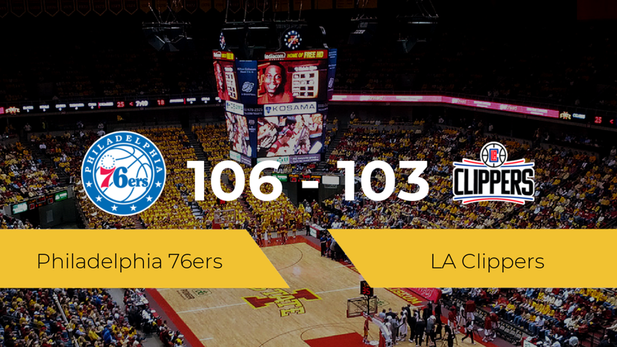 Philadelphia 76ers se impone por 106-103 frente a LA Clippers