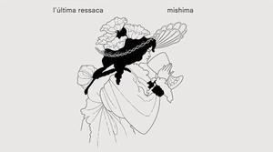’L’última ressaca’, el primer senzill del nou disc de Mishima, ’L’amor feliç’.