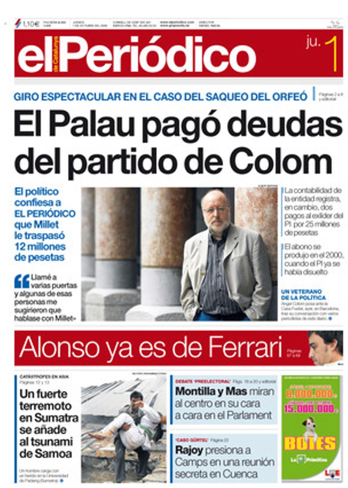 El Palau va pagar deutes del partit de Colom. El polític confessa a EL PERIÓDICO que Millet li va traspassar 12 milions de pessetes. Portada publicada l’1 d’octubre del 2009.