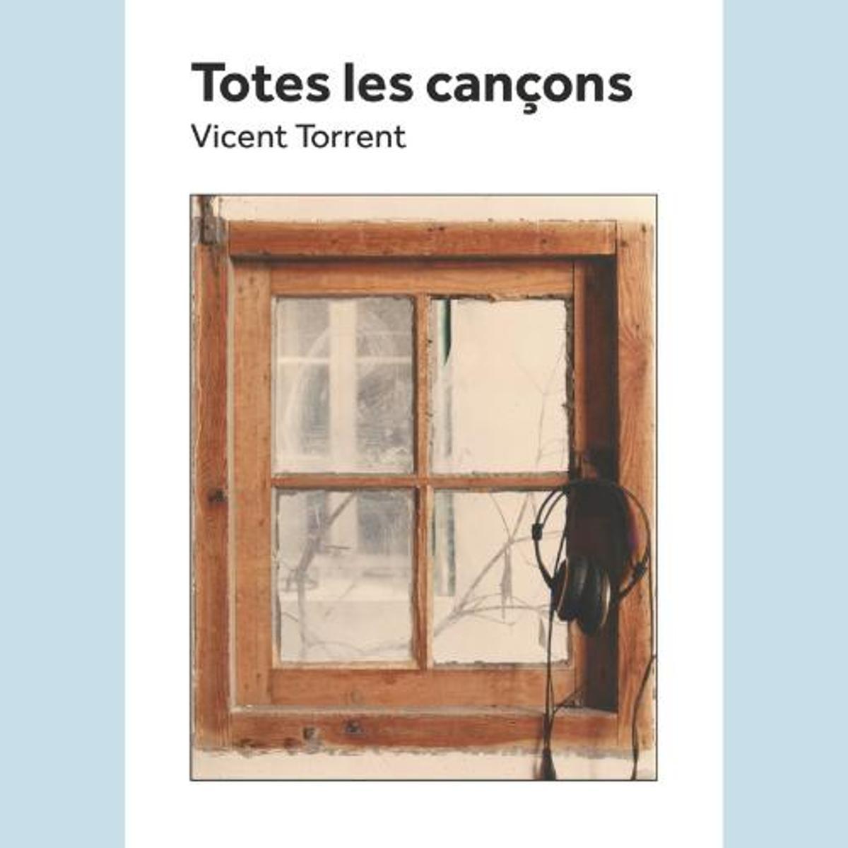 Portada del libro de Vicent Torrent "Totes les cançons"