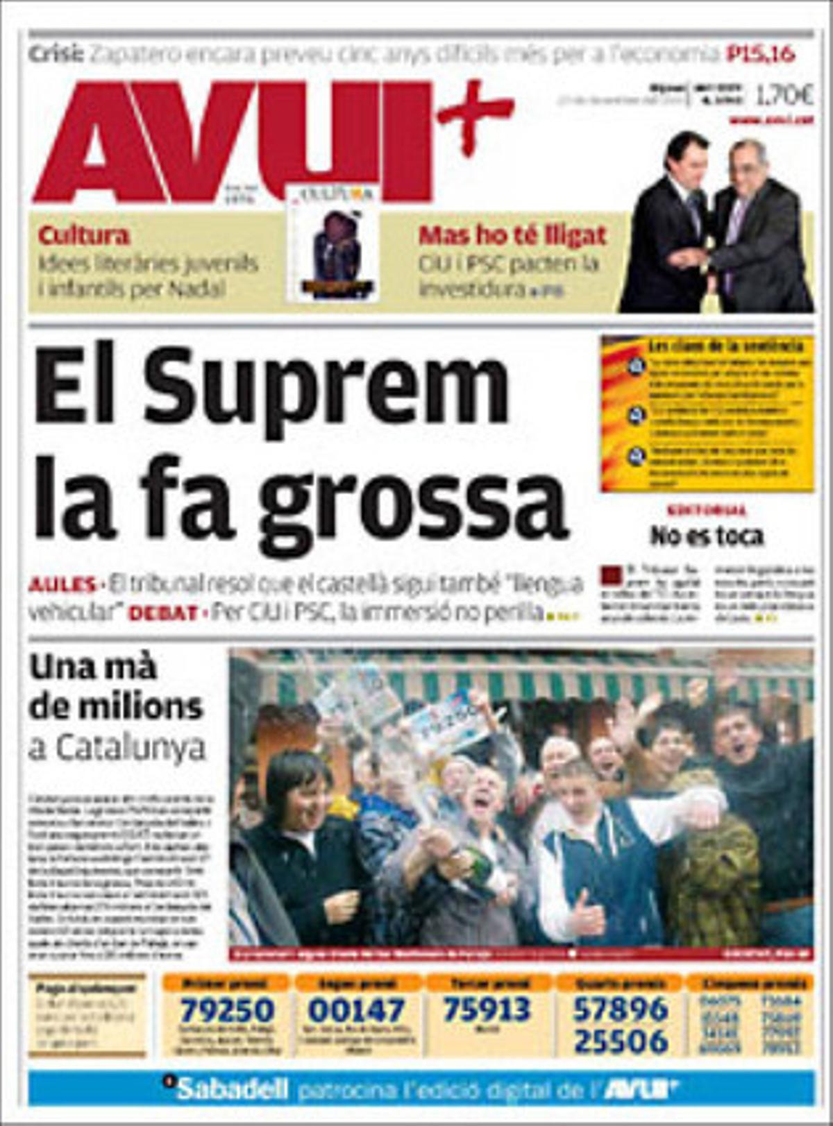 L’’Avui’ també destaca la mobilització de la societat civil en defensa de la immersió lingüística davant la sentència del Tribunal Suprem, i que José Luis Rodríguez Zapatero anuncia d’un quinquenni negre.