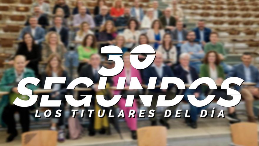Los titulares del día en 30 segundos